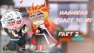 Hashiras react to my fyp|part 2|gacha club| hi pookie 🥰
