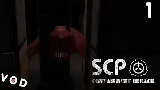 SCP: Containment Breach - VOD (1)
