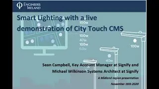 Smart Lighting with a live demonstration of City Touch CMS system