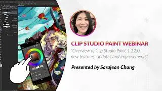 Webinar – Overview of Clip Studio Paint 1.12.0