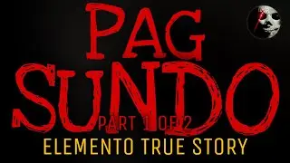PAGSUNDO (Part 1 of 2) | Elemento True Story