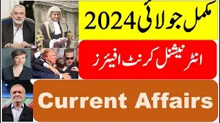International Current Affairs for the complete Month of July 2024 with PDF