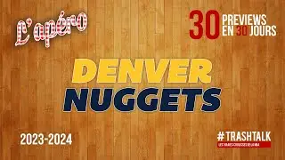 NBA Preview 2023-24 : les Denver Nuggets || 