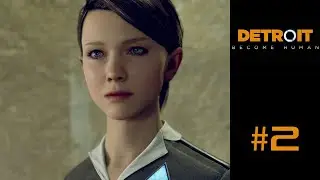 Detroit: Become Human | Let's Play | 02