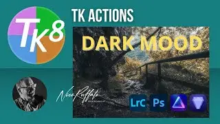 Dark Mood – Transforma le tue foto con Lightroom, Photoshop, Tk8 plug in