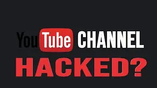 Youtube Channel Hacked? How To be Safe From hackers [HINDI]
