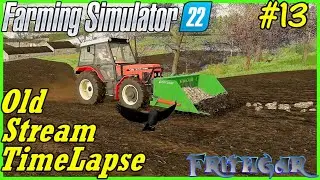 FS22 Timelapse, Old Stream Farm #13: Putting The Zetor To Work!