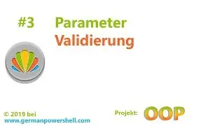 3 OOP Parameter Validierung | PowerSHELL deutsch