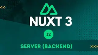 12 - Server (Backend) - Nuxt 3