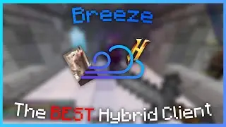 Breeze Client | High Quality Hybrid Client