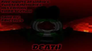 Five Nights At Wario's Twisted Memories MLS Edition Specimen Chair's Theme (Death)