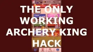 Archery King Hack - How to Hack Archery King
