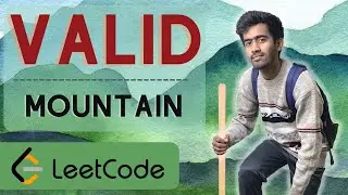 941. Valid Mountain Array | Interview Preparation | English | code io