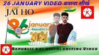 How to make Republic day spcial status video editing in kinemaster 26 january status edit