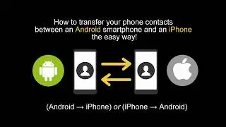 How to Transfer Contacts from Android to iPhone - Super Easy