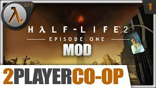 Half-Life 2 - Episode 1 - CO-OP Mod