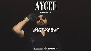 JATT VAILLY (FOLK'D UP) | AYCEE & @AJAYMUSIC._  | DILJIT DOSANJH & 2PAC | LATEST PUNJABI REMIX