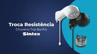 Troca resistência Ducha Top Banho Sintex