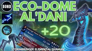 Eco-Dome Al'dani +20 - Stormbringer Elemental Shaman - Season 3 Patch 11.2 - TWW