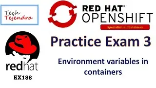 RedHat Ex188 Specialist in Containers - Practice Exam 3 - Environment variables in containers