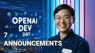 OpenAI Dev Day Highlights -- 7 Major Updates on Generative AI & ChatGPT