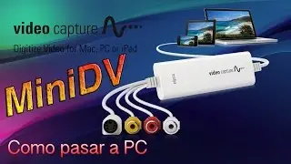 Como pasar mini DV a PC