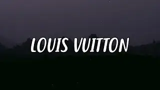 Aitch - Louis Vuitton (Lyrics)