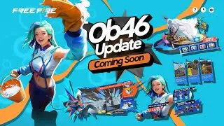 OB46 UPDATE COMING SOON - Free fire