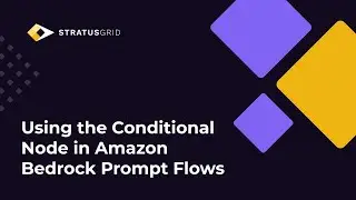 Using the Conditional Node in Amazon Bedrock Prompt Flows