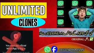 Unlimited App Clone Method || WhatsApp Multiple Accounts || App Cloner || Double App | LEGEND HASSAN