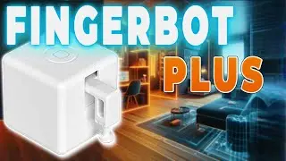 FingerBot Plus: Robot finger will make your home smarter review and tests