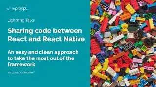 Lightning Talk: Sharing code between React and React Native