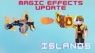 MAGIC EFFECTS UPDATE - Roblox - Islands