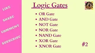 2. Logic Gates || OR, AND, NOT, NOR, NAND, XOR and XNOR GATES #discrete_mathematics #logicgates