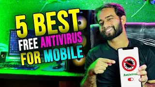 5 Best Free Antivirus For Android in 2024 | Free Antivirus in Playstore |