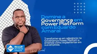 Teaser - Curso Governança em Power Platform