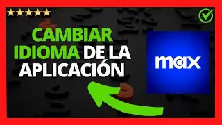 ✅🥇 Cómo CAMBIAR IDIOMA de MAX 🔴 Poner Max App en Español