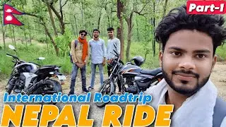 International RoadTrip - Siddharth Nagar 🇮🇳 To Swargadwari 🇳🇵| Part -1