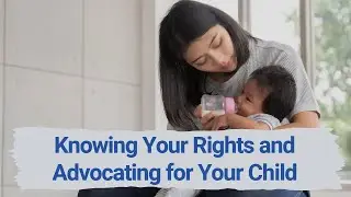 Knowing Your Rights And Advocating For Your Child