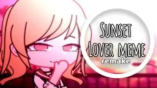 Sunset Lover Meme // remake // #gachaclub #tween #tweening #fyp #viralvideo #fy #fypシ #viral #past