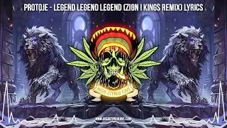 Protoje - Legend Legend Legend (Zion I Kings Remix) 👑 New Reggae 2024 / Roots Reggae 2024 / Lyrics