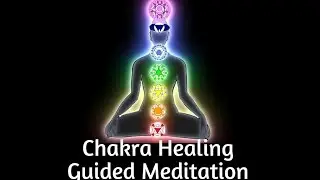 Chakra Meditation:  Chakra Meditation Cleansing, Balancing & Healing