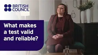 What makes a test valid and reliable?