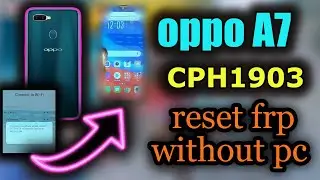 reset frp oppo A7 cph1903 without pc