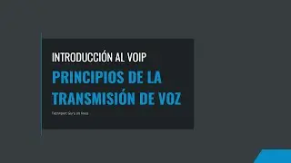 Principios de la transmisión de voz