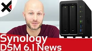 Synology DSM 6.1 Neuigkeiten im Überblick | iDomiX
