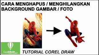 CARA MENGHAPUS / MENGHILANGKAN BACKGROUND FOTO || TUTORIAL COREL DRAW