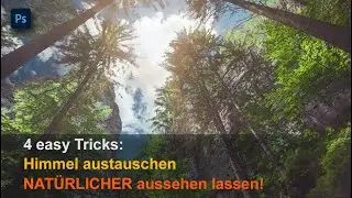 4 easy Tricks: Himmel austauschen natürlicher aussehen lassen!