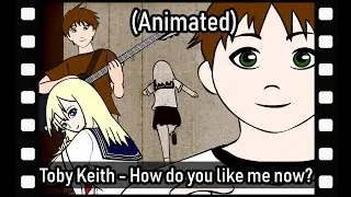 ▀▄▀▄▀  Toby Keith - How do you like me now [animated music video + lyrics]