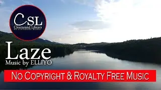 ELLIYO - Laze  (No Copyright Music & Royalty Free Music)